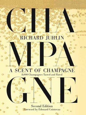 cover image of A Scent of Champagne: 8,000 Champagnes Tasted and Rated
